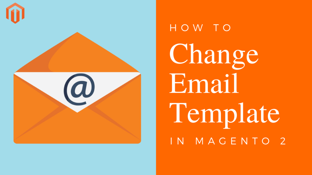 How to change email template in magento 2