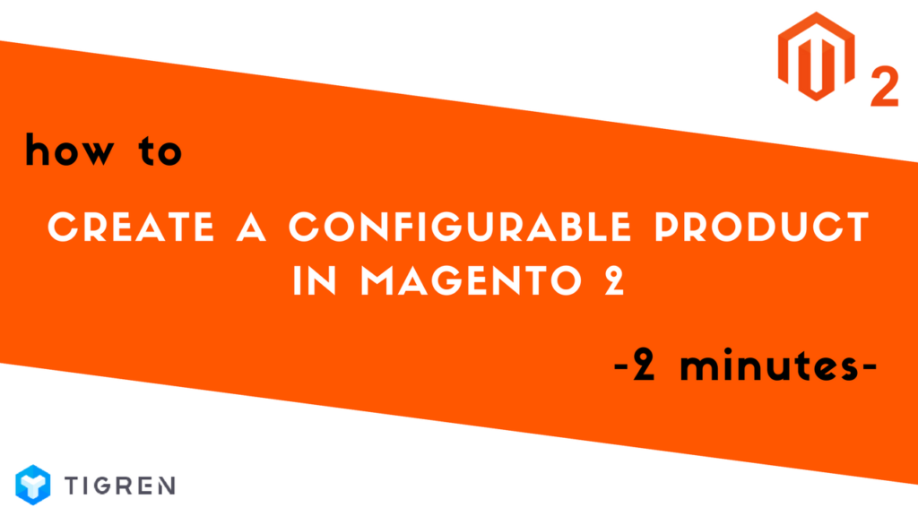 how to create a configurable product in magento 2