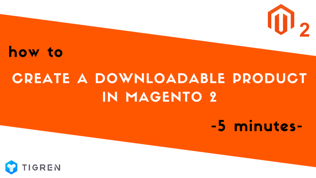 how to create downloadable product in magento 2