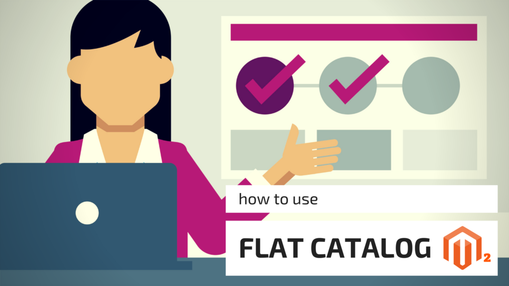 how to use flat catalog in magento 2