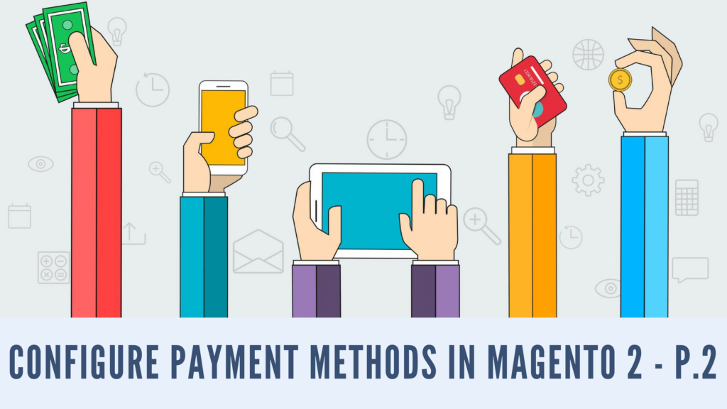configure bank transfer and purchase order payment in Magento 2