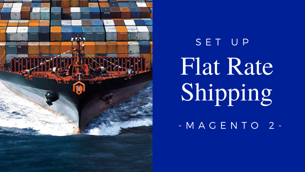 how to set up flat rate shipping in magento 2