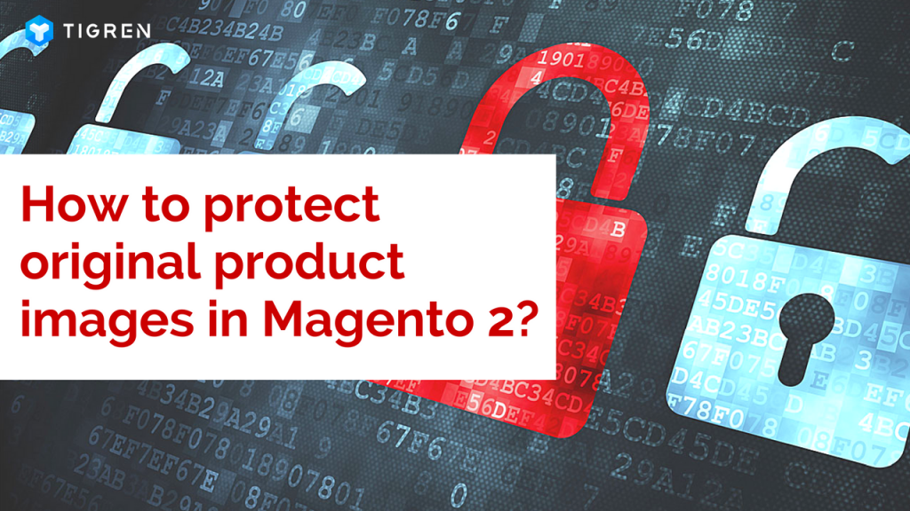 How to protect original product images in Magento 2 tutorial