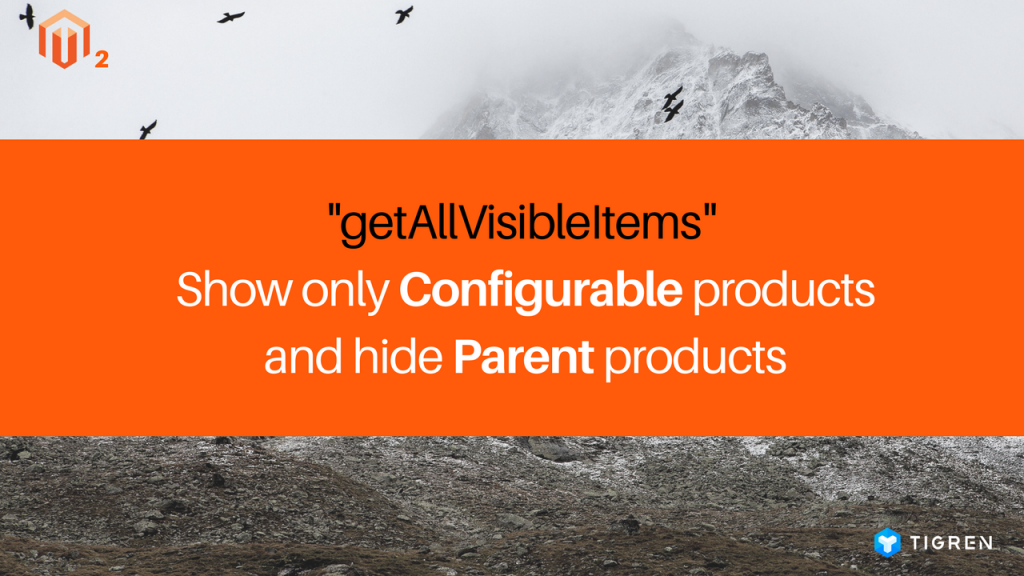getAllVisibleItems shows both configurable and parent products