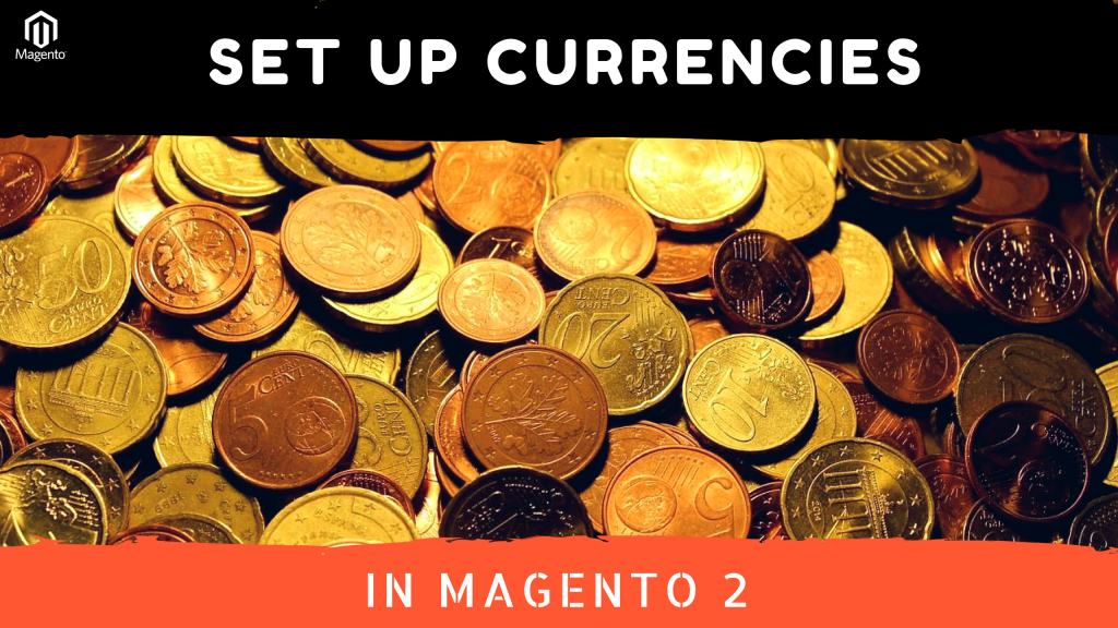 how-to-set-up-currencies-in-magento-2