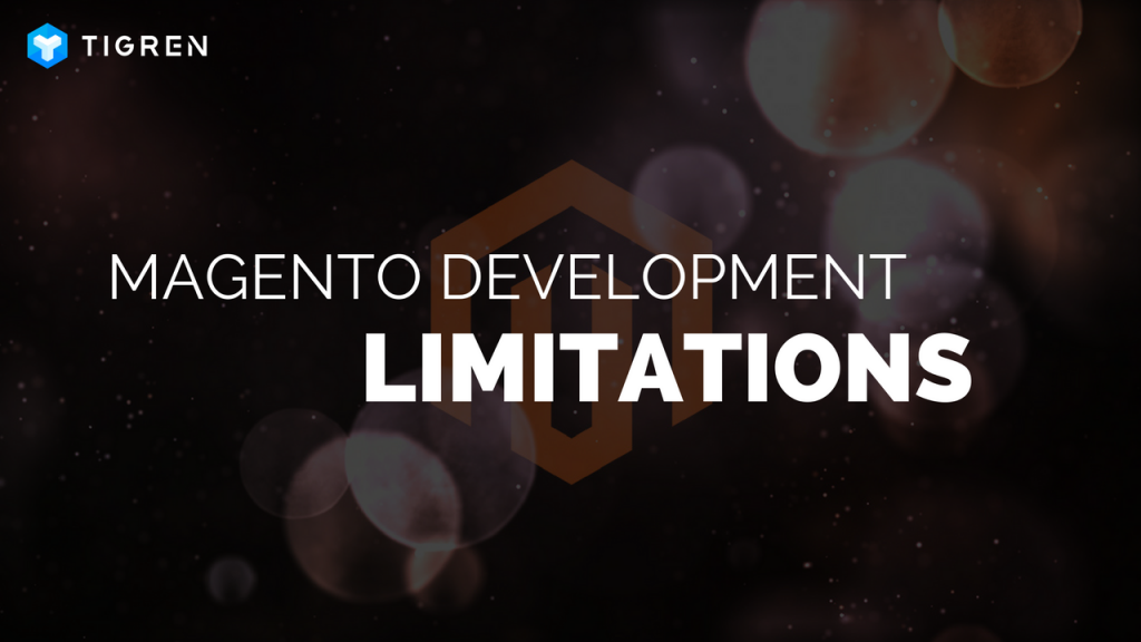 limitations of magento e-commerce website development