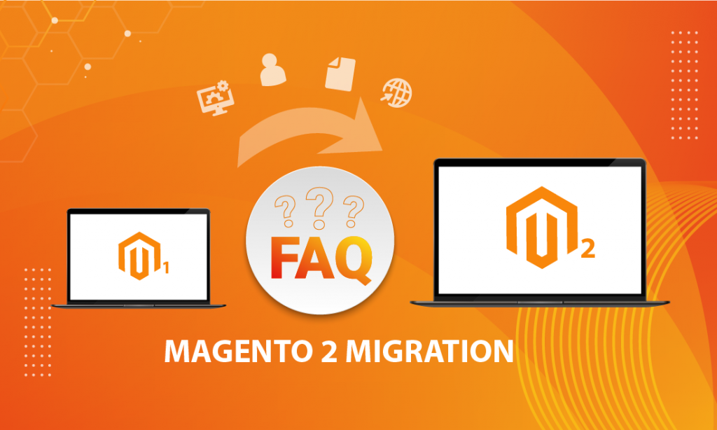 magento 1 to 2 migration faqs
