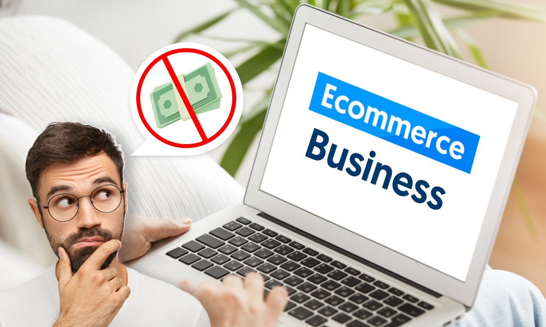 How to Start an Ecommerce Business Without Money