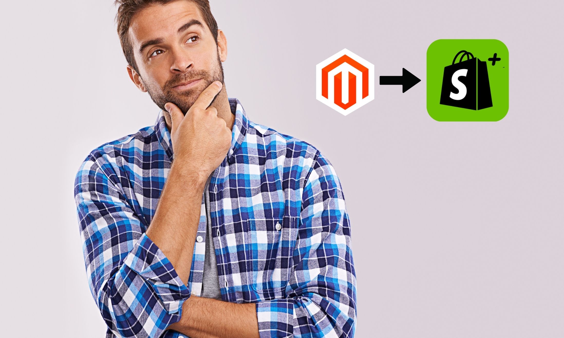 migrating from magento to shopify plus