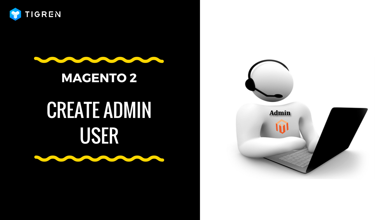 How to Create A New Admin User in Magento 2